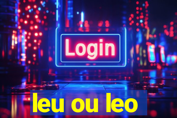 leu ou leo